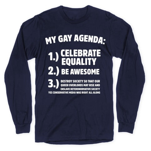 My Gay Agenda Longsleeve Tee